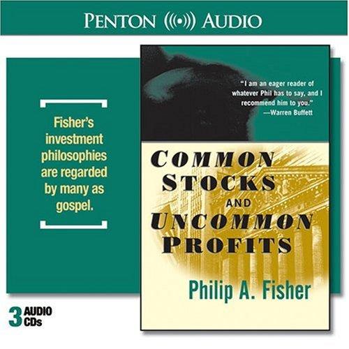 Common Stocks and Uncommon Profits by Philip Fisher