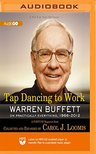 Tap Dancing to Work by Carol Loomis